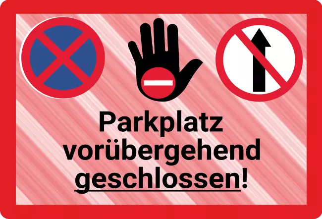 Warnschild Zutritt verboten Warnung - Zutritt verboten Parkplatz geschlossen! Bild