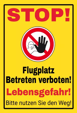Warnschild Zutritt verboten Warnung - Zutritt verboten STOPP Flugplatz! Bild